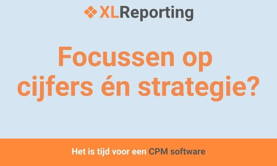 Focussen op cijfers én strategie? Dan ben je toe aan CPM software